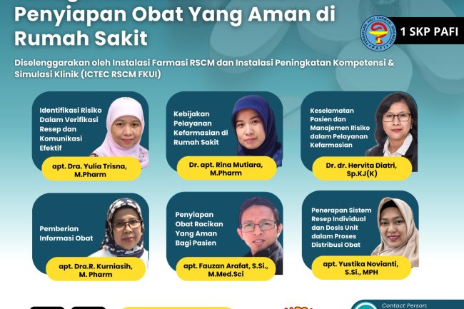 SEMINAR KEFARMASIAN : Pelatihan Peningkatan Kompetensi Tenaga Kefarmasian dalam Penyiapan Obat Yang Aman di Rumah Sakit