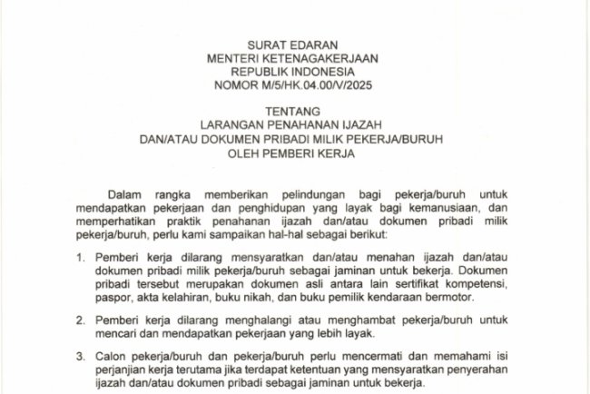 Surat Edaran Kementerian Ketenagakerjaan Mengenai Larangan Penahanan Ijazah atau Dokument Pekerja
