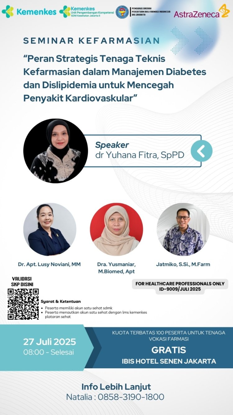 Seminar Kefarmasian "Peran Strategis Tenaga Teknis Kefarmasian dalam Manajemen Diabetes dan Dislipedimia Untuk Mencegah Penyakit Kardiovaskular"